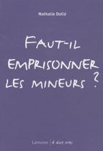 faut-il emprisonner les mineurs ?
