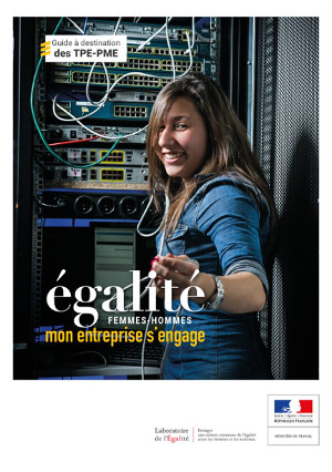 Guide égalité femmes-hommes. Mon entreprise s’engage